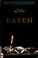 Cover of: Catch