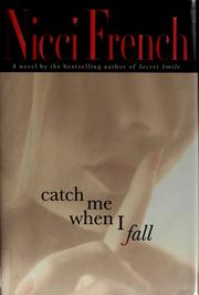 Cover of: Catch me when I fall | Nicci French