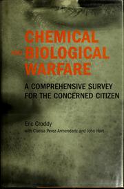 Cover of: Chemical and biological warfare: a comprehensive survey for the concerned citizen