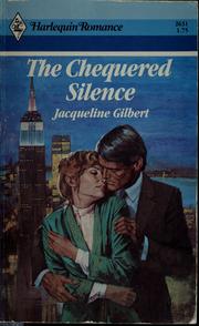 Cover of: The chequered silence by Jacqueline Gilbert