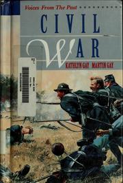 Cover of: Civil War by Kathlyn Gay, Kathlyn Gay