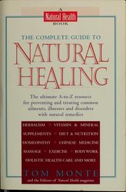 Cover of: The complete guide to natural healing | Tom Monte
