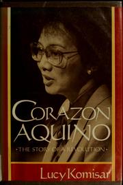 Cover of: Corazon Aquino: the story of a revolution
