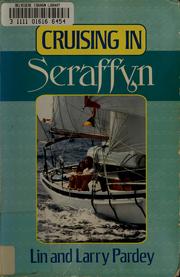 Cruising in Seraffyn by Lin Pardey, Larry Pardey