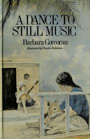 A dance to still music by Barbara Corcoran