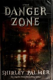 Cover of: Danger zone by Shirley Palmer