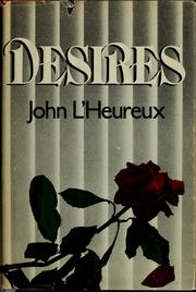 Cover of: Desires by John L'Heureux