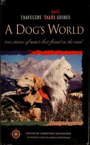 Cover of: A dog's world by Christine Hunsicker