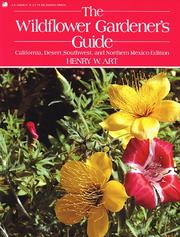 Cover of: The wildflower gardener's guide. by Henry Warren Art