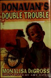 Cover of: Donavan's double trouble by Monalisa DeGross
