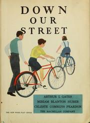 Cover of: Down our street by Arthur Irving Gates