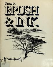Cover of: Draw in brush & ink by Moira Huntly