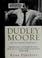 Cover of: Dudley Moore