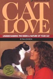 Cover of: Cat love: understanding the needs and nature of your cat