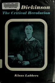 Cover of: Emily Dickinson; the critical revolution by Klaus Lubbers