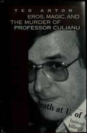 Cover of: Eros, magic, & the murder of Professor Culianu by Ted Anton