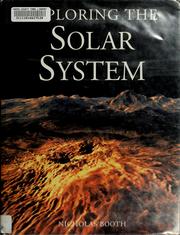 Cover of: Exploring the solar system by Nicholas Booth