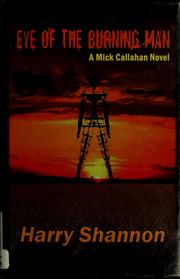 Cover of: Eye of the burning man: a Mick Callahan novel