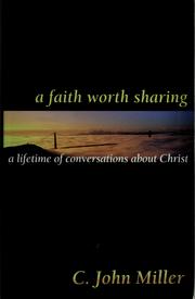 Cover of: A faith worth sharing: a lifetime of conversations about Christ