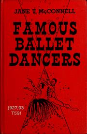 Cover of: Famous ballet dancers by Jane Tompkins McConnell