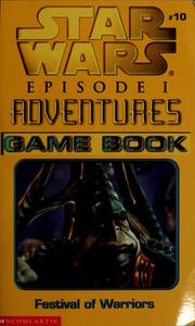 Cover of: Star Wars: Festival of Warriors Game Book: Episode I Adventures