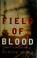 Cover of: Field of blood