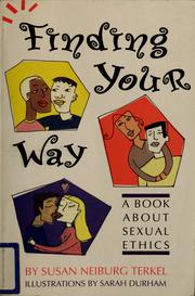 Cover of: Finding your way: a book about sexual ethics
