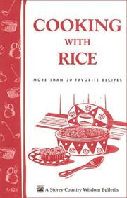 Cover of: Cooking with rice: more than 30 favorite recipes