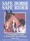 Cover of: Safe horse, safe rider