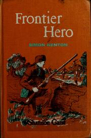 Cover of: Frontier hero: Simon Kenton by Shannon Garst