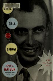 Cover of: Genes, girls, and Gamow | James D. Watson