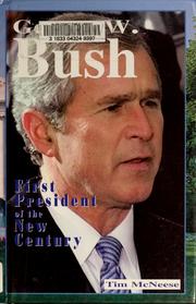 Cover of: George W. Bush: first president of the new century
