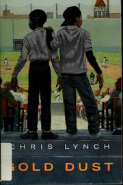 Cover of: Gold dust by Chris Lynch