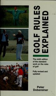 Cover of: Golf rules explained by Peter Dobereiner