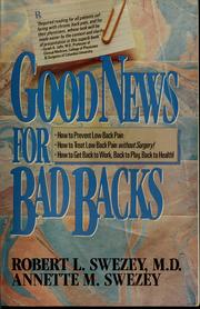Cover of: Good news for bad backs by Robert L. Swezey