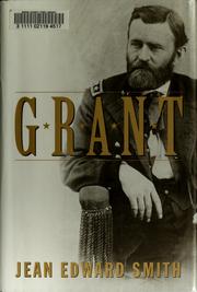 Grant by Jean Edward Smith