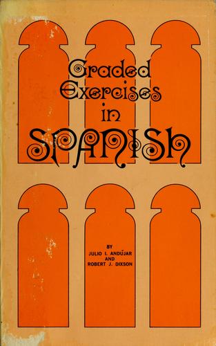 Graded exercises in Spanish by Julio I. Andújar