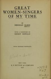 Cover of: Great women-singers of my time by Klein, Hermann