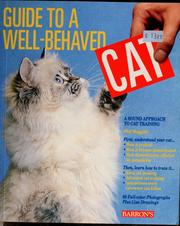 Cover of: Guide to a well-behaved cat: a sound approach to cat training