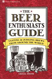 Cover of: The beer enthusiast's guide: tasting & judging brews from around the world