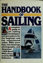 Cover of: The handbook of sailing by Bob Bond, Bob Bond