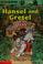 Cover of: Hansel and Gretel