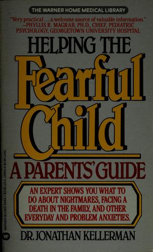 Helping the fearful child by Jonathan Kellerman