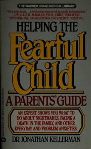 Cover of: Helping the fearful child by Jonathan Kellerman