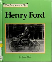 Henry Ford by Rafael Tilton, Patricia D. Netzley