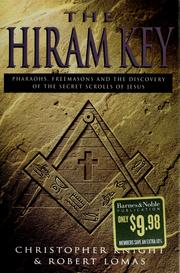 Cover of: The Hiram key: pharaohs, Freemasons, and the discovery of the secret scrolls of Jesus