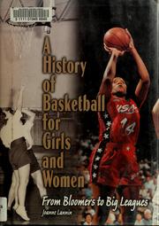 Cover of: A history of basketball for girls and women: from bloomers to big leagues