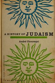 Cover of: A history of Judaism by André Chouraqui