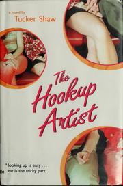 Cover of: The hookup artist by Tucker Shaw