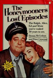 Cover of: The Honeymooners lost episodes | Donna McCrohan